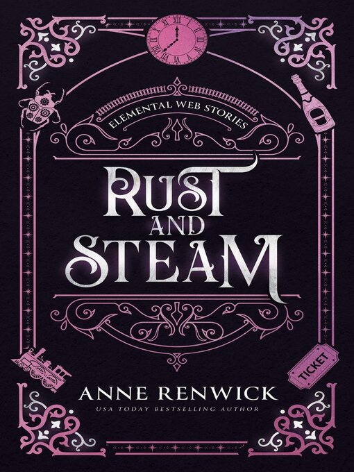 Title details for Rust and Steam by Anne Renwick - Available